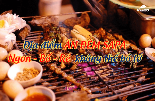 Điạ điểm ăn đêm Sapa ngon ai cũng thích